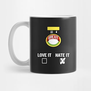 Brexit - HATE IT Mug